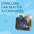 Baby Strollers, Car Seats & Accessories